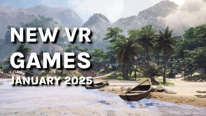 New VR games and releases in January 2025: Quest, SteamVR, PS VR2, and more