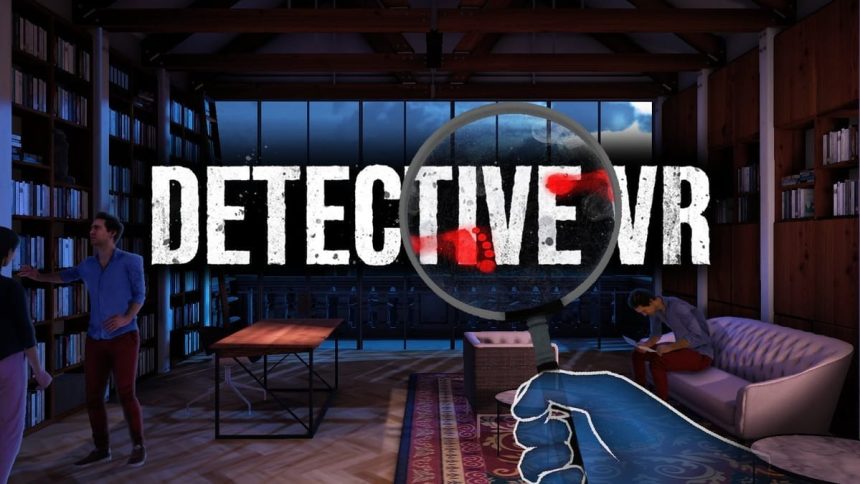 Detective VR Review: Unlocking the Mysteries of Mixed Reality