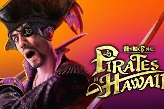 Like a Dragon: Hawaiian Pirate Yakuza - Everything you need to know