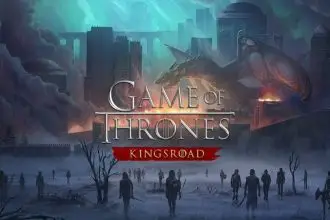 Game of Thrones Kingsroad - Everything you need to know