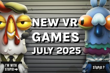 New VR Games & Release July 2025: Quest, SteamVR, PlayStation VR2 & AMP; More