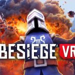 Siege VR Review: Physical Sandboxes that Always Belong to VR