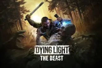 The Dying Light: The Beast Guide - 15 Best Tips and Tricks