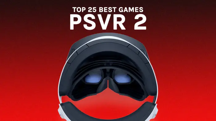 Top 25 Best PlayStation VR2 Games - Summer 2025